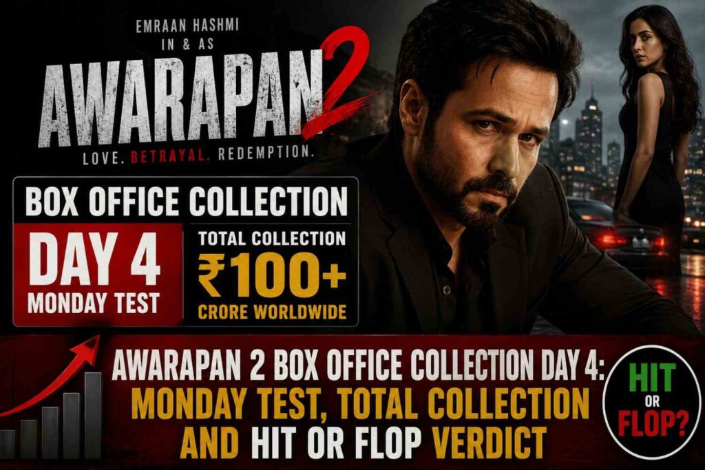 Awarapan 2 Box Office Collection Day 4